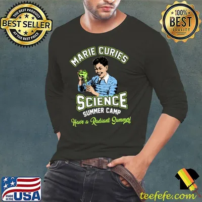 Marie Curies science summer camp hava radiant summer T-Shirt