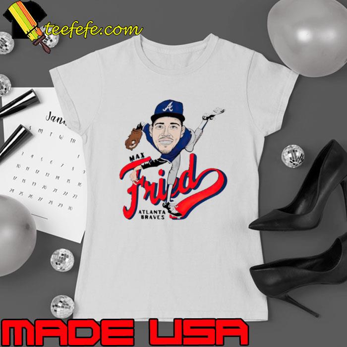 Max Fried Atlanta Braves Fried Caricature Shirt