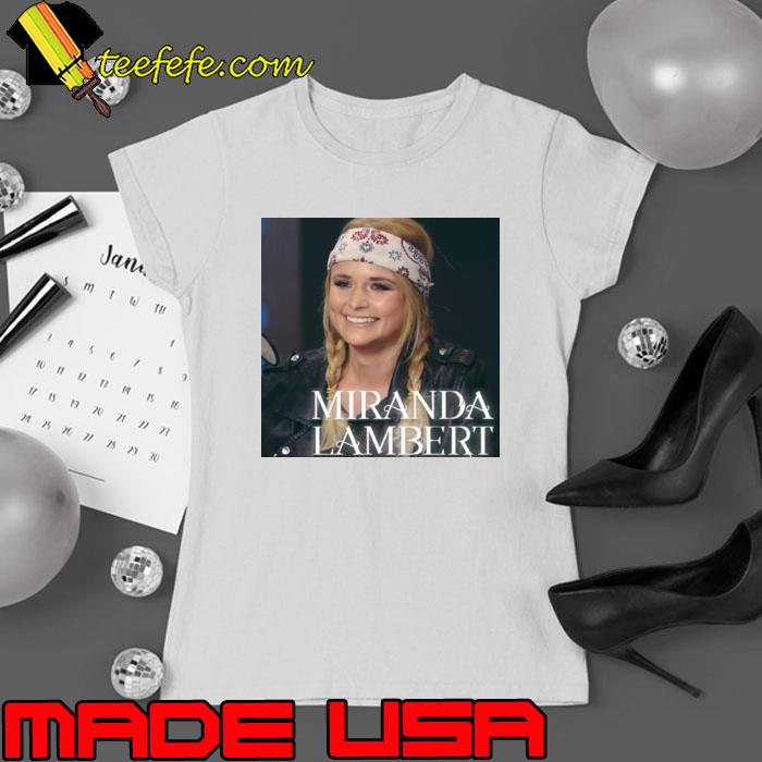 Miranda Lambert Music s Ladies tee Miranda Lambert Music s Ladies tee