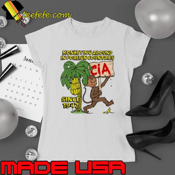 Monkeying Around In Foreign Countries Since 1947 Shirt Ladies tee Monkeying Around In Foreign Countries Since 1947 Shirt Ladies tee