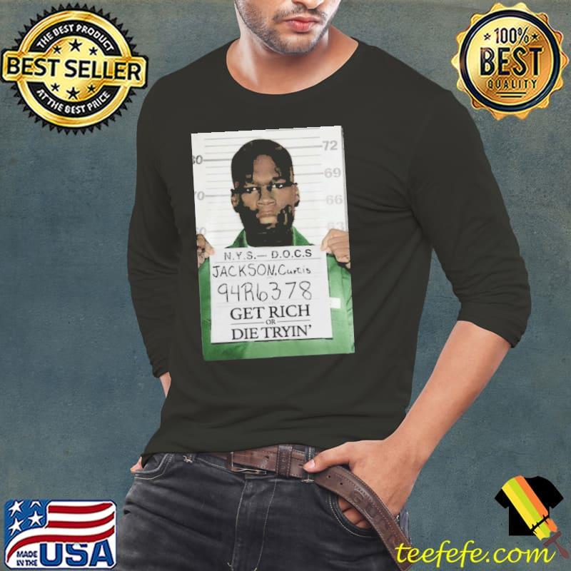 Mug Shot Jackson Get Rich Or Die Tryin s Long Sleeve Tee Mug Shot Jackson Get Rich Or Die Tryin s Long Sleeve Tee