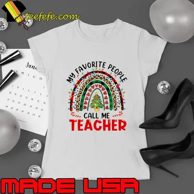 My Favorite People Call Me Teacher Christmas Rainbow Leopard T-Shirt
