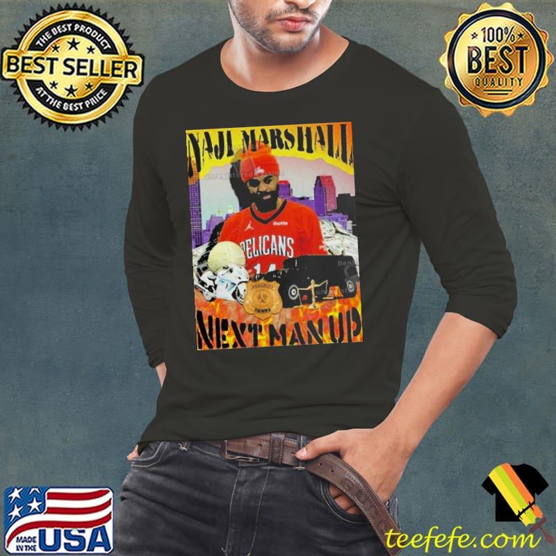 Naji Marshall Next Man Up Shirt Long Sleeve Tee Naji Marshall Next Man Up Shirt Long Sleeve Tee