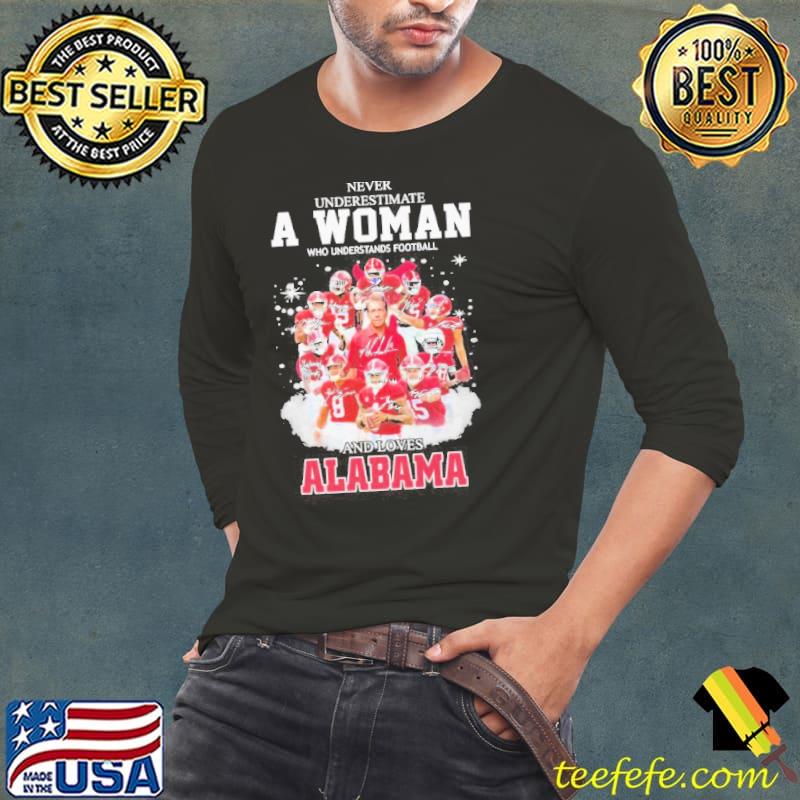 Never Underestimate a Woman who understands Football and loves Alabama Crimson Tide 2023 Signatures s Long Sleeve Tee Never Underestimate a Woman who understands Football and loves Alabama Crimson Tide 2023 Signatures s Long Sleeve Tee