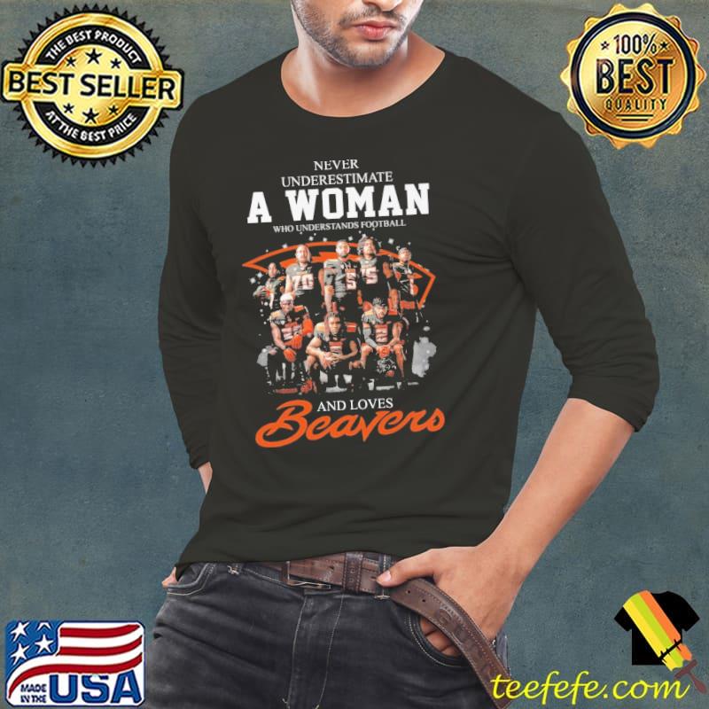 Never underestimate woman football and loves Beavers s Long Sleeve Tee Never underestimate woman football and loves Beavers s Long Sleeve Tee
