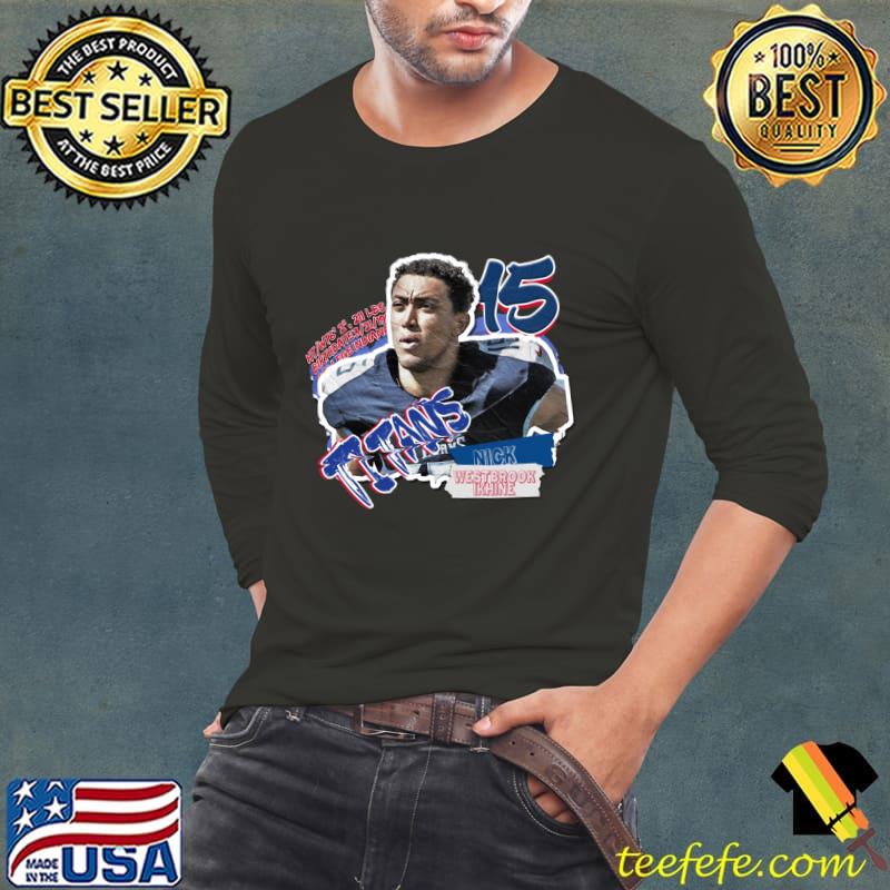 Nick Westbrook-Ikhine American football wide receiver for the Tennessee Titans T-Shirt Long Sleeve Tee Nick Westbrook-Ikhine American football wide receiver for the Tennessee Titans T-Shirt Long Sleeve Tee