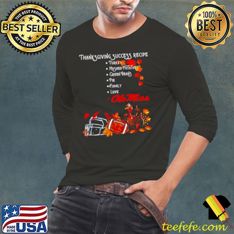 Ole Miss Rebels Thanksgiving success recipe s Long Sleeve Tee Ole Miss Rebels Thanksgiving success recipe s Long Sleeve Tee