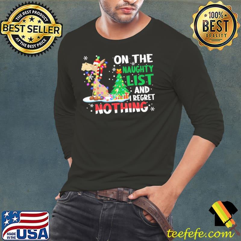 On the naughty list and i regret nothing horse lights s Long Sleeve Tee On the naughty list and i regret nothing horse lights s Long Sleeve Tee