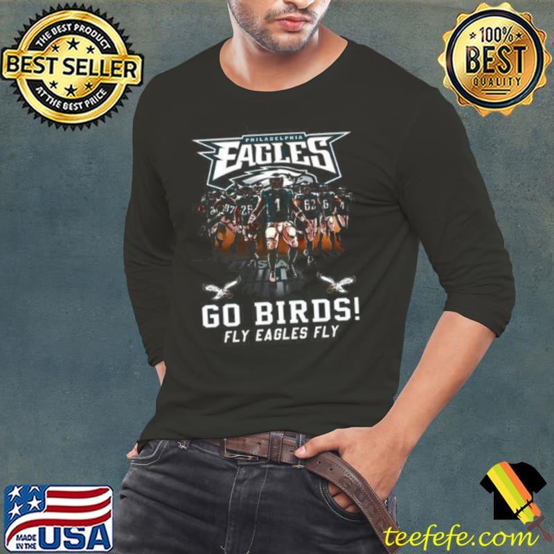 Philadelphia Eagles Go Birds Fly Eagles Fly 2023 Shirt Long Sleeve Tee Philadelphia Eagles Go Birds Fly Eagles Fly 2023 Shirt Long Sleeve Tee