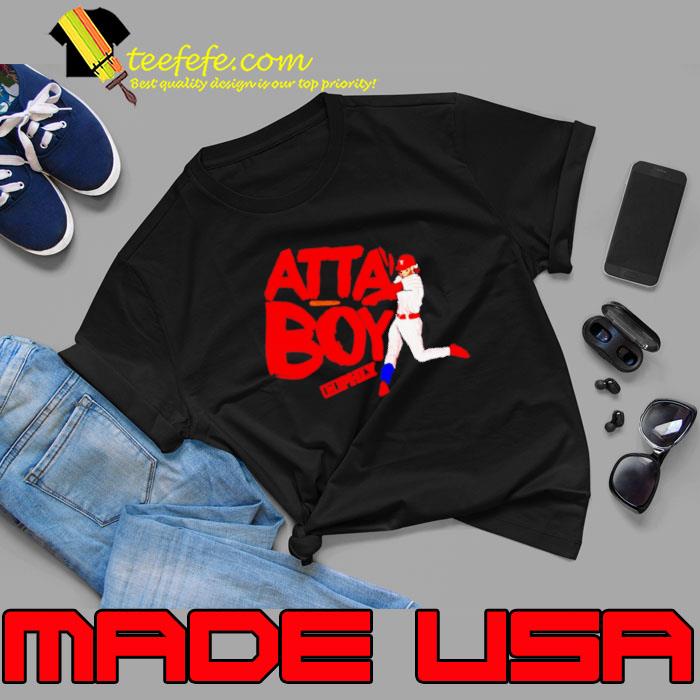 Phillies Atta Boy Philly Harper shirt