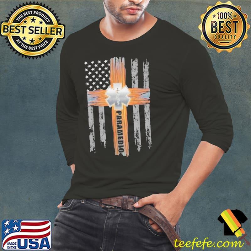 Proud Paramedic Cross American Flag s Long Sleeve Tee Proud Paramedic Cross American Flag s Long Sleeve Tee
