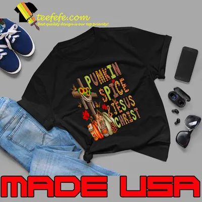 Pumpkin spice and jesus christ cross autumn thanksgiving T-Shirt