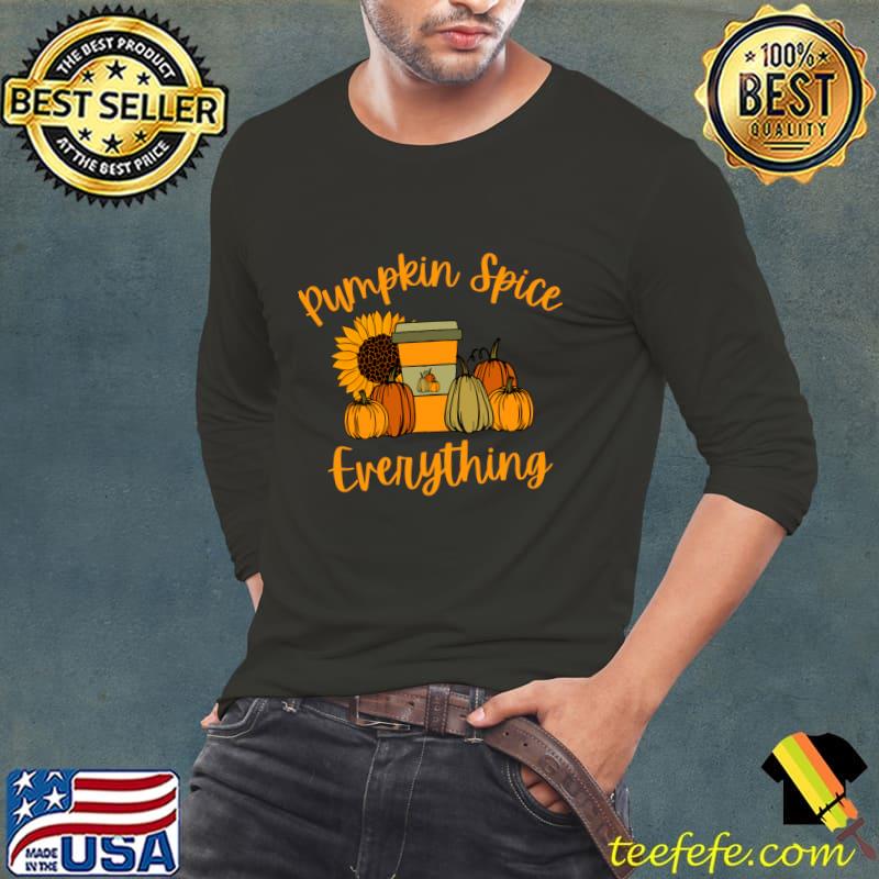 Pumpkin spice everything with pumpkins sunflower T-Shirt Long Sleeve Tee Pumpkin spice everything with pumpkins sunflower T-Shirt Long Sleeve Tee