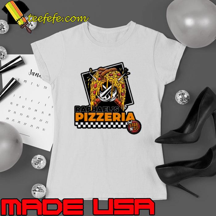 Raphael’s Pizzeria just Stab N’go s Ladies tee Raphael’s Pizzeria just Stab N’go s Ladies tee