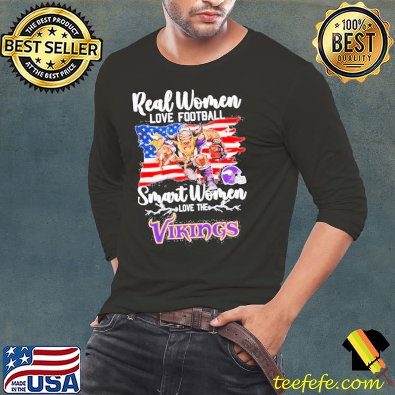 Real women love football smart women love the Minnesota Vikings flag american mascot s Long Sleeve Tee Real women love football smart women love the Minnesota Vikings flag american mascot s Long Sleeve Tee