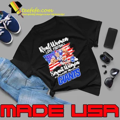 Real women love football smart women love the New York Giants flag american mascot shirt