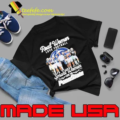 Real women love football smart women love the Penn State shirt