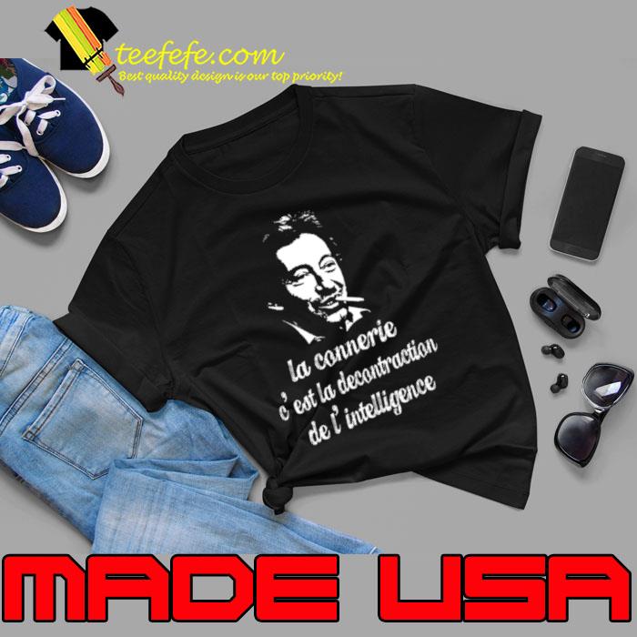 Serge Gainsbourg Quote shirt Serge Gainsbourg Quote shirt