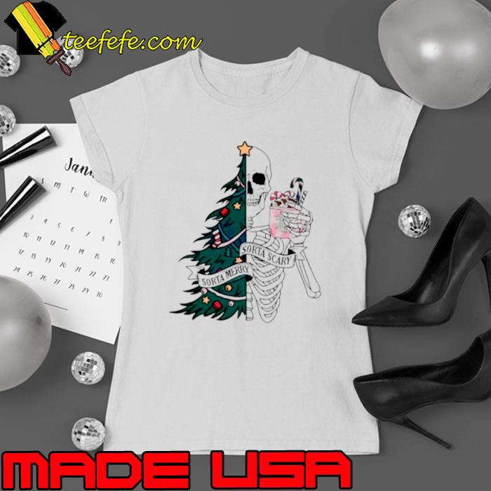 Skeleton sorta merry sorta scary dead inside s Ladies tee Skeleton sorta merry sorta scary dead inside s Ladies tee