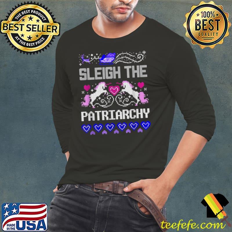 Sleigh The Patriarchy Feminist Christmas s Long Sleeve Tee Sleigh The Patriarchy Feminist Christmas s Long Sleeve Tee