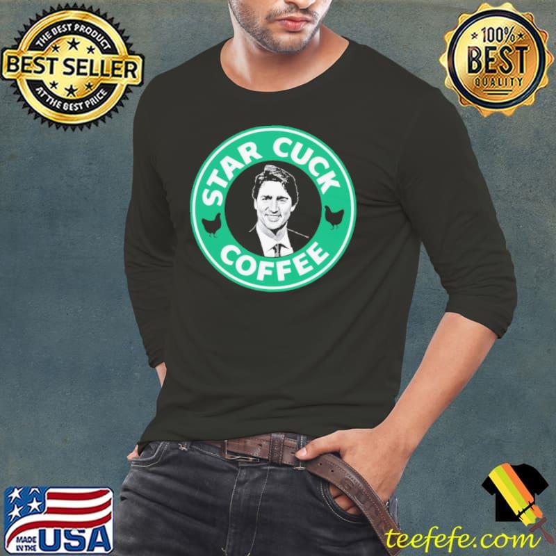 Star Cuck Coffee s Long Sleeve Tee Star Cuck Coffee s Long Sleeve Tee