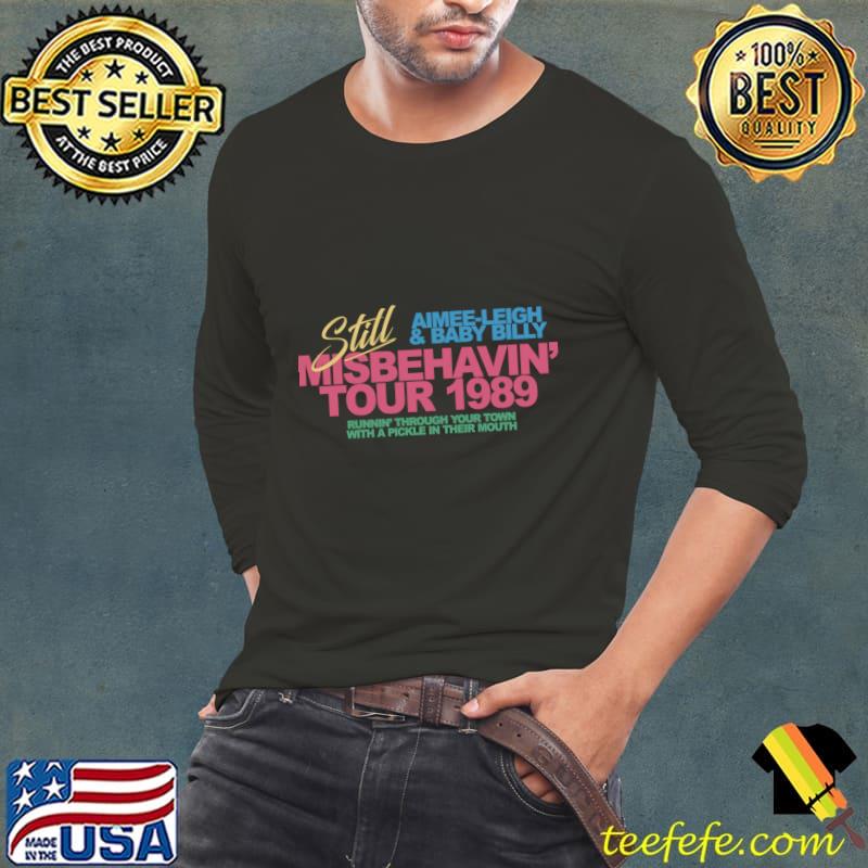 Still Misbehavin' Tour 1989 Aimee Leigh Baby Billy T-Shirt Long Sleeve Tee Still Misbehavin' Tour 1989 Aimee Leigh Baby Billy T-Shirt Long Sleeve Tee
