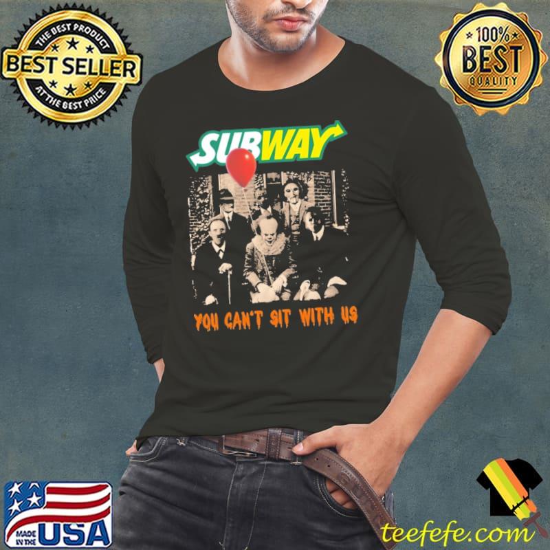 Subway you can't sit with us horror movie halloween s Long Sleeve Tee Subway you can't sit with us horror movie halloween s Long Sleeve Tee