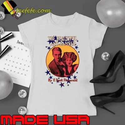 The Beautiful And Damned By Francis Scott Fitzgerald III T-Shirt