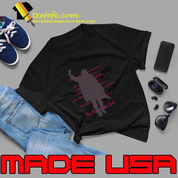 The breakfast club quote 1985 American independent teen coming-of-age comedy-drama film T-Shirt