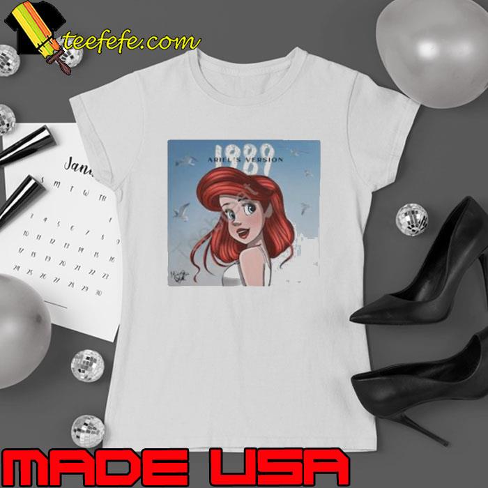 TS 1989 Ariel’s Version Mermaid Princess s Ladies tee TS 1989 Ariel’s Version Mermaid Princess s Ladies tee