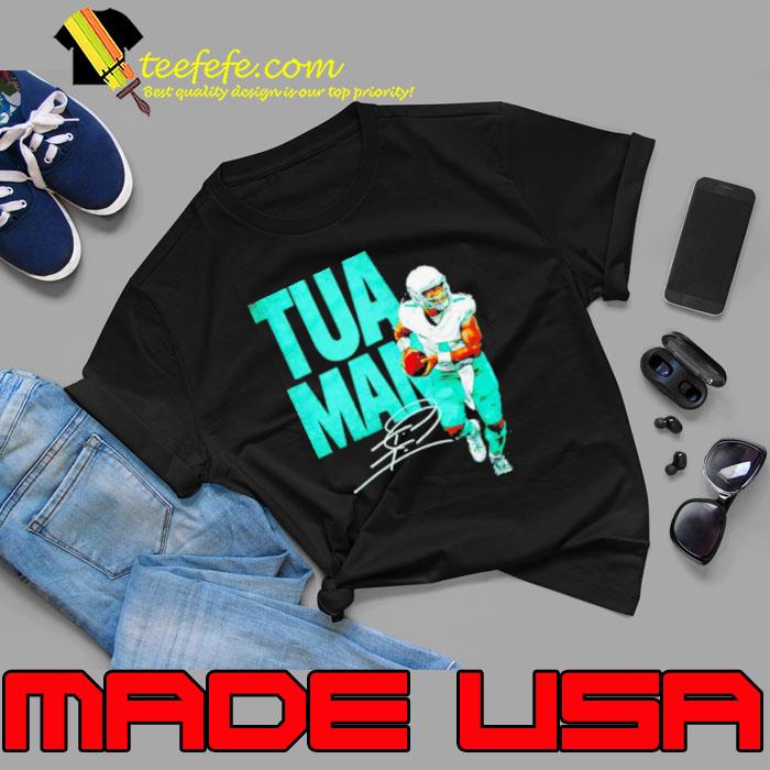 Tua Tagovailoa Miami Tua Man shirt