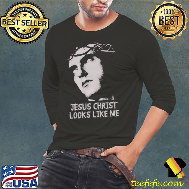 Type Jesus Christ Looks Like Me Negative T-Shirt Long Sleeve Tee Type Jesus Christ Looks Like Me Negative T-Shirt Long Sleeve Tee