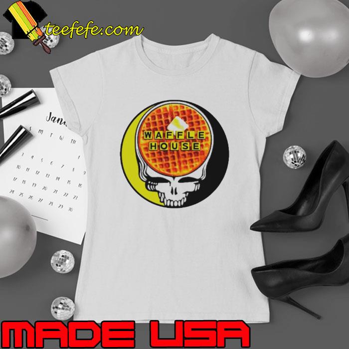 Waffle House Grateful Dead s Ladies tee Waffle House Grateful Dead s Ladies tee