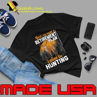 Yes I Do Have A Retirement Plan I Plan On hunting Moon Halloween T-Shirt