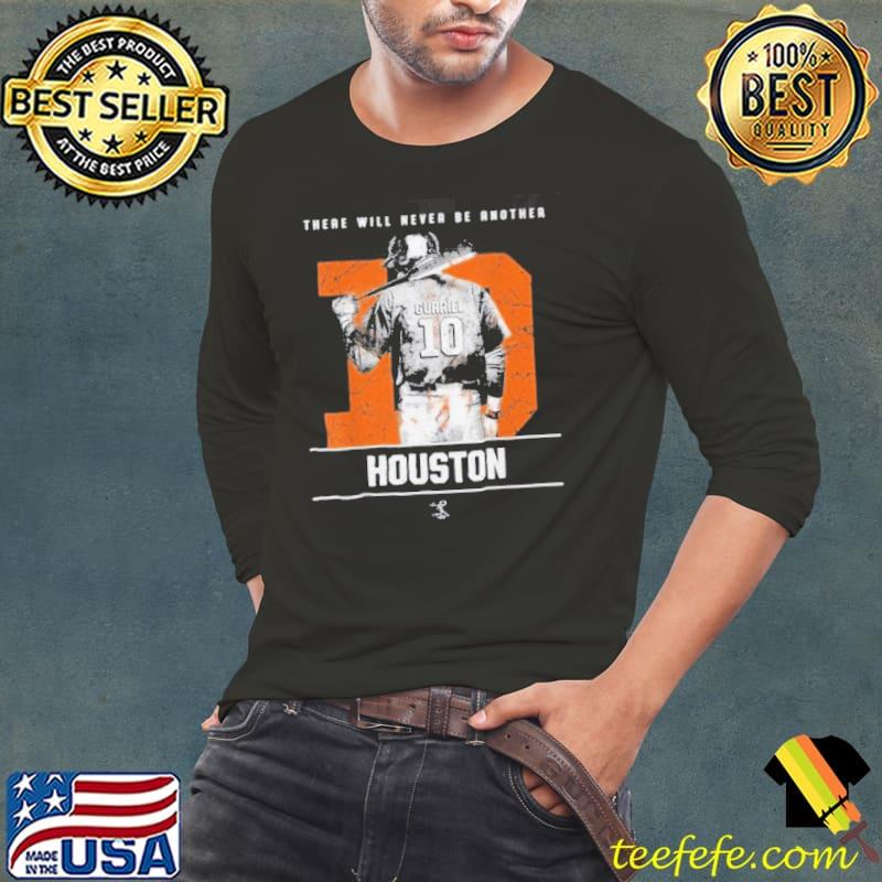Yuli Gurriel There Will Never Be Another Houston Shirt Long Sleeve Tee Yuli Gurriel There Will Never Be Another Houston Shirt Long Sleeve Tee