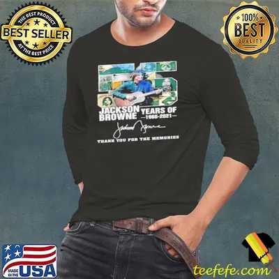 55 years of 1966 2021 Jackson Browne thank you for the memories signature shirt