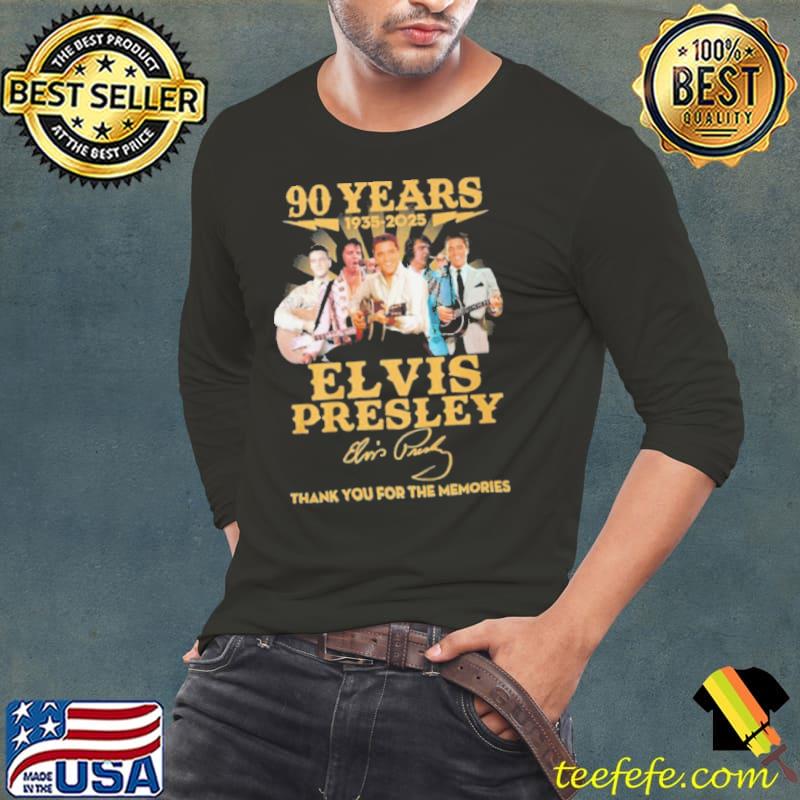 90 Years 1935 – 2025 Elvis Presley Thank You For The Memories Shirt Long Sleeve Tee 90 Years 1935 – 2025 Elvis Presley Thank You For The Memories Shirt Long Sleeve Tee