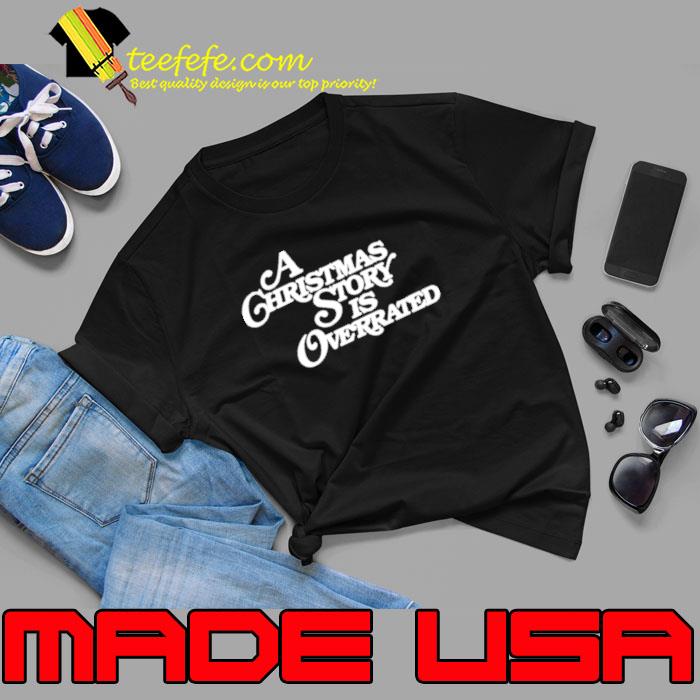 A Christmas story is overrated shirt