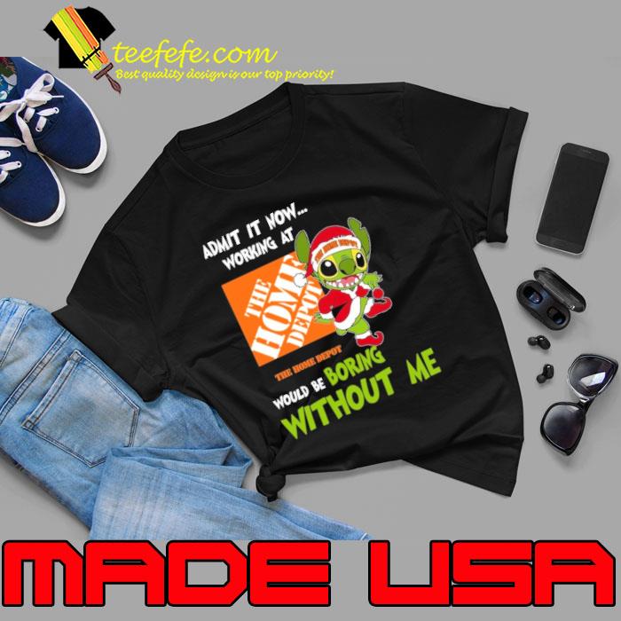 Admit it now working at would be boring without me grinch stitch xmas s Unisex Admit it now working at would be boring without me grinch stitch xmas s Unisex