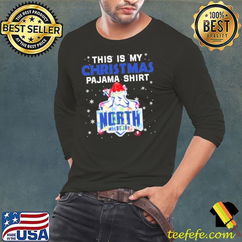 AFL This is christmas Pajamas sweater North Melbourne s Long Sleeve Tee AFL This is christmas Pajamas sweater North Melbourne s Long Sleeve Tee