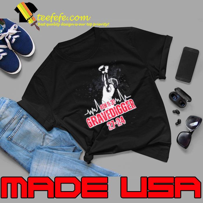 Alabama 4th and 31 Gravedigger 27 24 Shirt Alabama 4th and 31 Gravedigger 27 24 Shirt