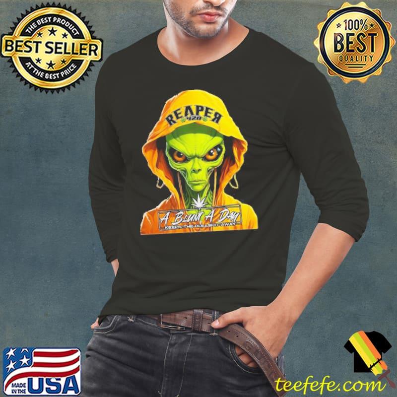 Alien Reaper a blunt a day keeps the bullshit away s Long Sleeve Tee Alien Reaper a blunt a day keeps the bullshit away s Long Sleeve Tee