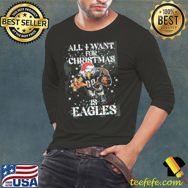 All I Want For Christmas Is Eagles s Long Sleeve Tee All I Want For Christmas Is Eagles s Long Sleeve Tee