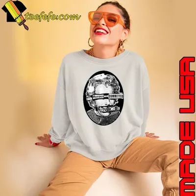 All your heroes have committed genocide shirt