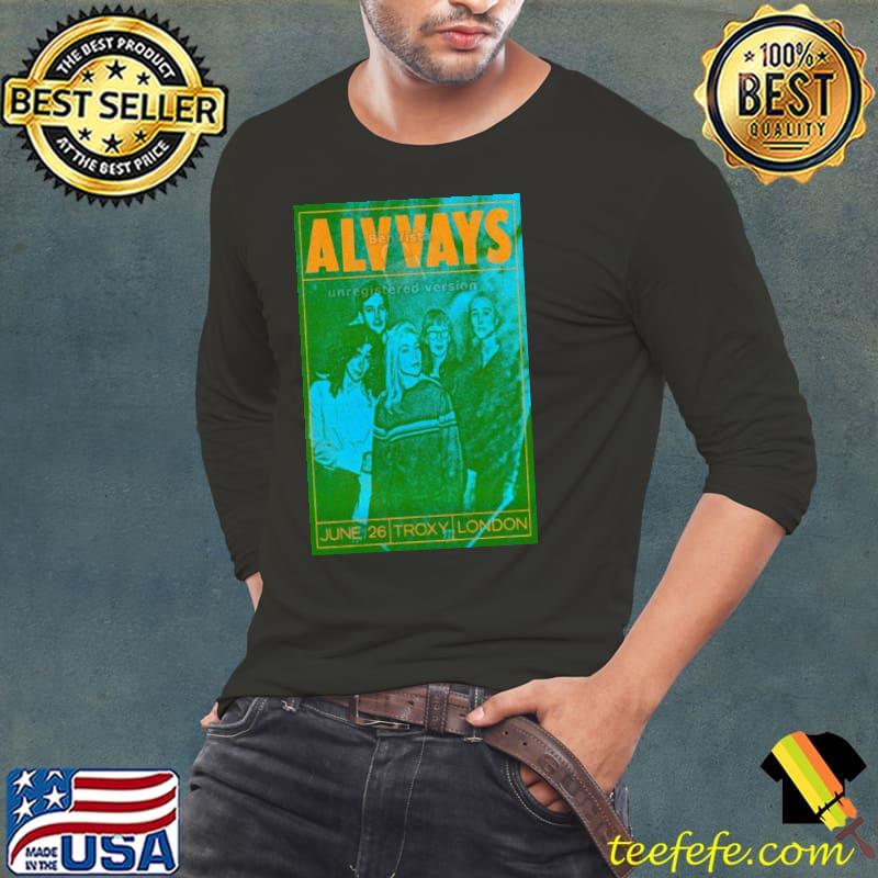 Alvvays June 26, 2024 London Troxy poster shirt