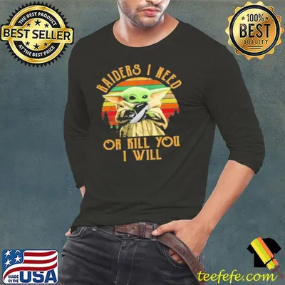 Baby Yoda Raiders I Need Or Kill You I Will Vintage Shirt
