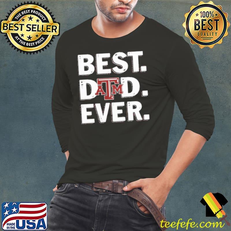 Best Dad Ever Father'S Day ATM Texas Shirt Long Sleeve Tee Best Dad Ever Father'S Day ATM Texas Shirt Long Sleeve Tee