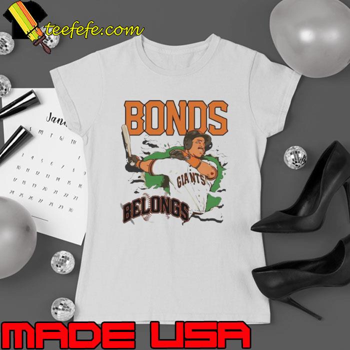 Bonds Belongs San Francisco Giants shirt