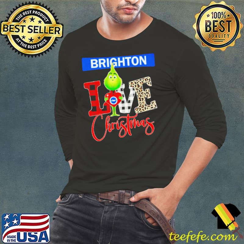 Brighton and Hove Albion Grinch love Christmas s Long Sleeve Tee Brighton and Hove Albion Grinch love Christmas s Long Sleeve Tee