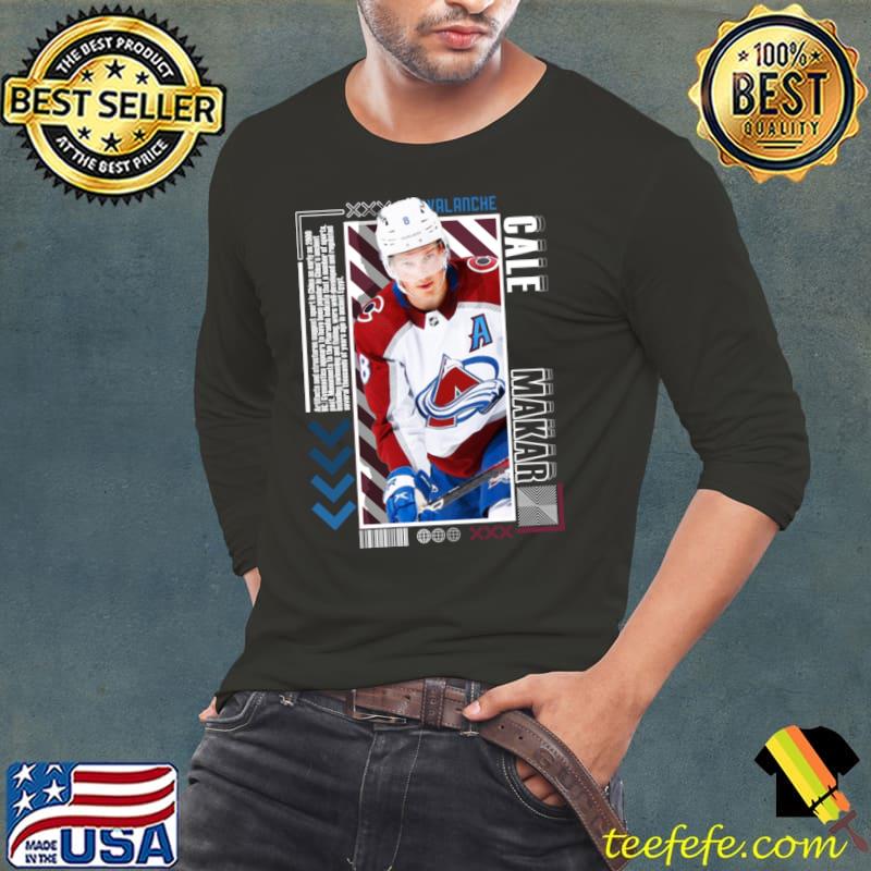 Cale Makar Canadian professional ice hockey defenceman for the Colorado Avalanche T-Shirt Long Sleeve Tee Cale Makar Canadian professional ice hockey defenceman for the Colorado Avalanche T-Shirt Long Sleeve Tee
